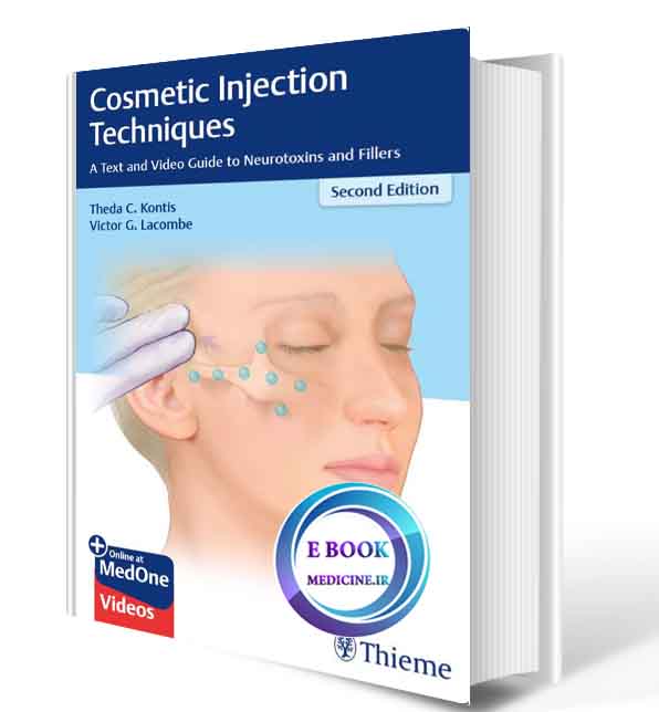 دانلود کتاب  Cosmetic Injection Techniques: A Text and Video Guide to Neurotoxins and Fillers--2019(ORIGINAL PDF) 